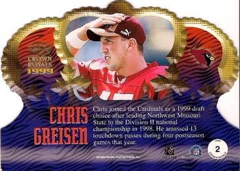 1999 Pacific Crown Royale #2 Chris Greisen Back