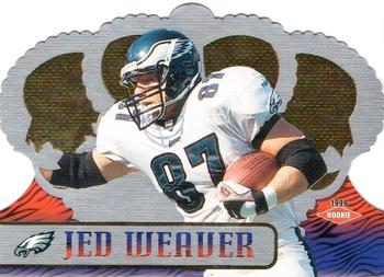 1999 Pacific Crown Royale #107 Jed Weaver Front