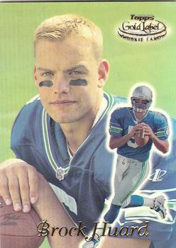 1999 Topps Gold Label #95 Brock Huard Front