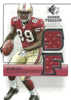 2007 SP Rookie Threads - Rookie Threads Silver #RT-JH Jason Hill Front