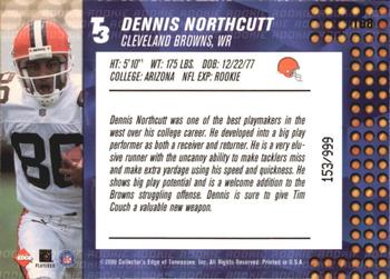 2000 Collector's Edge T3 #168 Dennis Northcutt Back