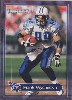 2000 Impact #154 Frank Wycheck Front