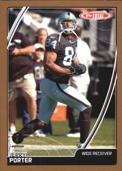 2007 Topps Total - 1st Edition Copper #241 Jerry Porter Front