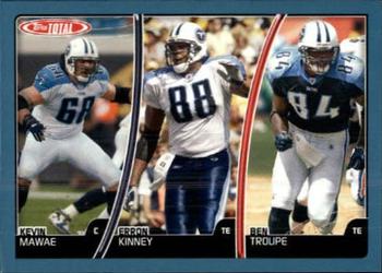 2007 Topps Total - Blue #264 Ben Troupe / Kevin Mawae / Erron Kinney Front