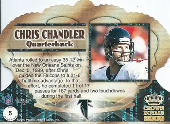 2000 Pacific Crown Royale #5 Chris Chandler Back