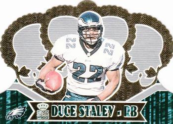 2000 Pacific Crown Royale #79 Duce Staley Front