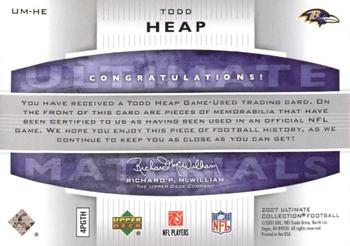 2007 Upper Deck Ultimate Collection - Ultimate Materials Silver #UM-HE Todd Heap Back