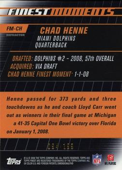 2008 Finest - Moments Green Refractors #FM-CH Chad Henne Back