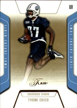 2003 Flair #104 Tyrone Calico Front