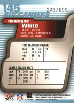 2003 Fleer Focus #145 Dewayne White Back
