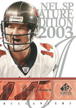 2003 SP Signature Edition #27 Brad Johnson Front