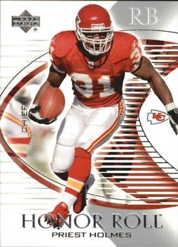 2003 Upper Deck Honor Roll #49 Priest Holmes Front