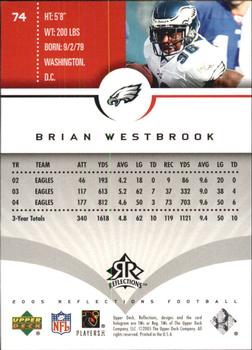 2005 Upper Deck Reflections #74 Brian Westbrook Back