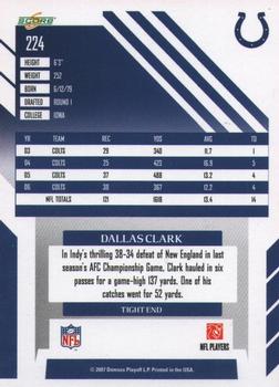 2007 Score Select #224 Dallas Clark Back