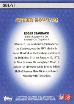 2011 Topps - Super Bowl Legends #SBL-VI Roger Staubach Back