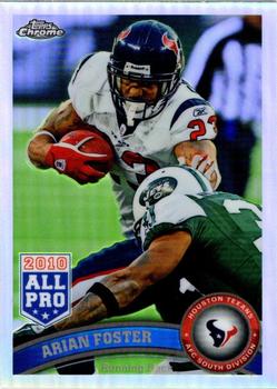 2011 Topps Chrome - Refractors #10 Arian Foster  Front