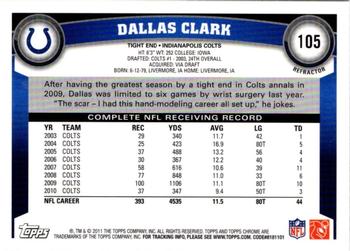 2011 Topps Chrome - Xfractors #105 Dallas Clark Back