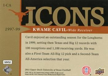 2011 Upper Deck University of Texas - Icons #I-CA Kwame Cavil Back