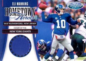 2011 Panini Certified - Hometown Heroes Materials Prime #15 Eli Manning Front