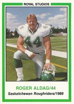 1989 Royal Studios Saskatchewan Roughriders #NNO Roger Aldag   Front