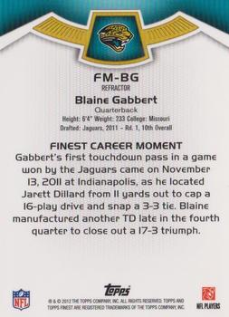 2012 Finest - Moments Refractors #FM-BG Blaine Gabbert Back
