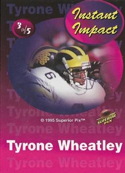 1995 Superior Pix - Instant Impact #3 Tyrone Wheatley Back