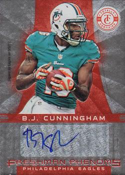 2012 Panini Totally Certified #104 B.J. Cunningham Front