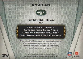 2012 Topps Supreme - Autographed Quad Relics Patch Red #SAQR-SH Stephen Hill Back