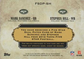 2012 Topps Five Star - Dual Patches Five Star 1/1 #FSDP-SH Stephen Hill / Mark Sanchez Back