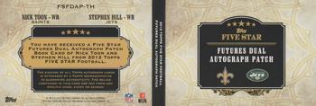 2012 Topps Five Star - Dual Rookie Autographed Patch Rainbow #FSFDAP-TH Stephen Hill / Nick Toon Back