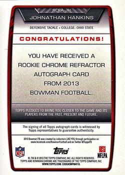 2013 Bowman - Chrome Rookie Autographs Refractors #RCRA-JH Johnathan Hankins Back