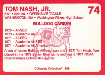 1989 Collegiate Collection Georgia Bulldogs (200) #74 Tom Nash Jr. Back