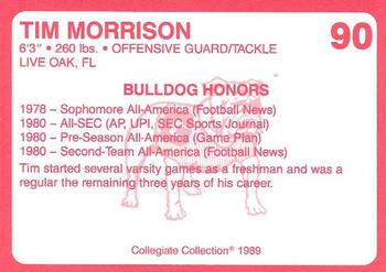 1989 Collegiate Collection Georgia Bulldogs (200) #90 Tim Morrison Back