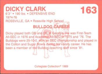 1989 Collegiate Collection Georgia Bulldogs (200) #163 Dicky Clark Back