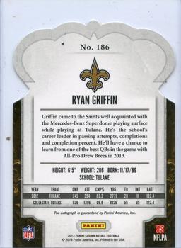 2013 Panini Crown Royale - Rookie Signatures Silver #186 Ryan Griffin TE Back