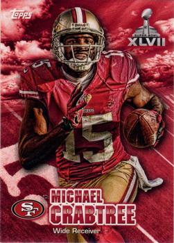 2012 Topps Super Bowl XLVII Wrapper Redemption #SBWR-MCR Michael Crabtree Front