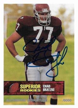 1994 Superior Rookies - Autographs #31 Chad Bratzke Front