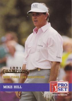 1992 Pro Set PGA Tour - 1991 Champions #202 Mike Hill Front