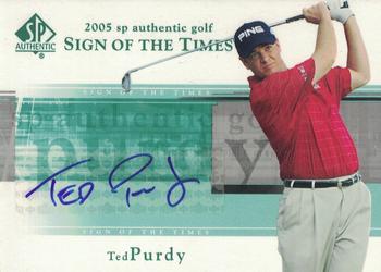 2005 SP Authentic - Sign of the Times #TP Ted Purdy Front
