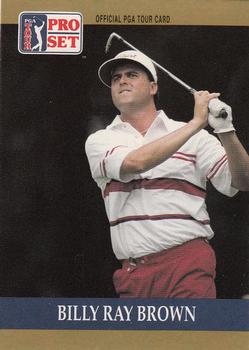 1990 Pro Set PGA Tour #69 Billy Ray Brown Front
