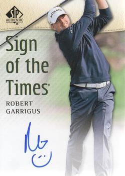 2014 SP Authentic - Sign of the Times #SOTT-RG Robert Garrigus Front