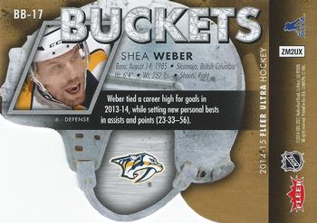 2014-15 Ultra - Buckets #BB-17 Shea Weber Back