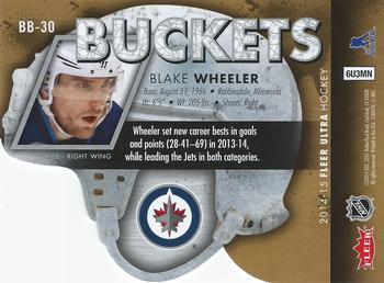2014-15 Ultra - Buckets #BB-30 Blake Wheeler Back