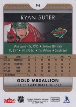 2014-15 Ultra - Gold Medallion #94 Ryan Suter Back