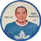 1961-62 Salada Coins #43 Frank Mahovlich Front