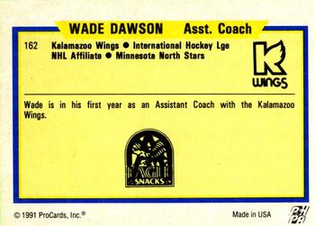 1991-92 ProCards AHL/IHL/CoHL #162 Wade Dawson Back