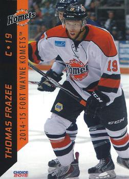2014-15 Choice Fort Wayne Komets (ECHL) #8 Thomas Frazee Front