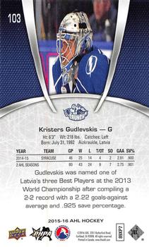 2015-16 Upper Deck AHL #103 Kristers Gudlevskis Back