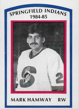 1984-85 Springfield Indians (AHL) #18 Mark Hamway Front