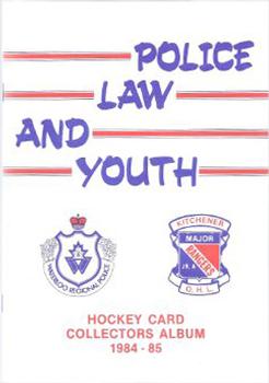 1984-85 Kitchener Rangers (OHL) Police #NNO Album Front